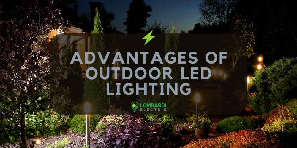 advantages of outdoor LED lighting