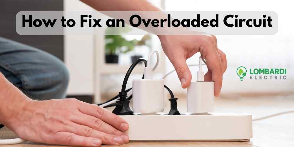 how to fix an overloaded circuit