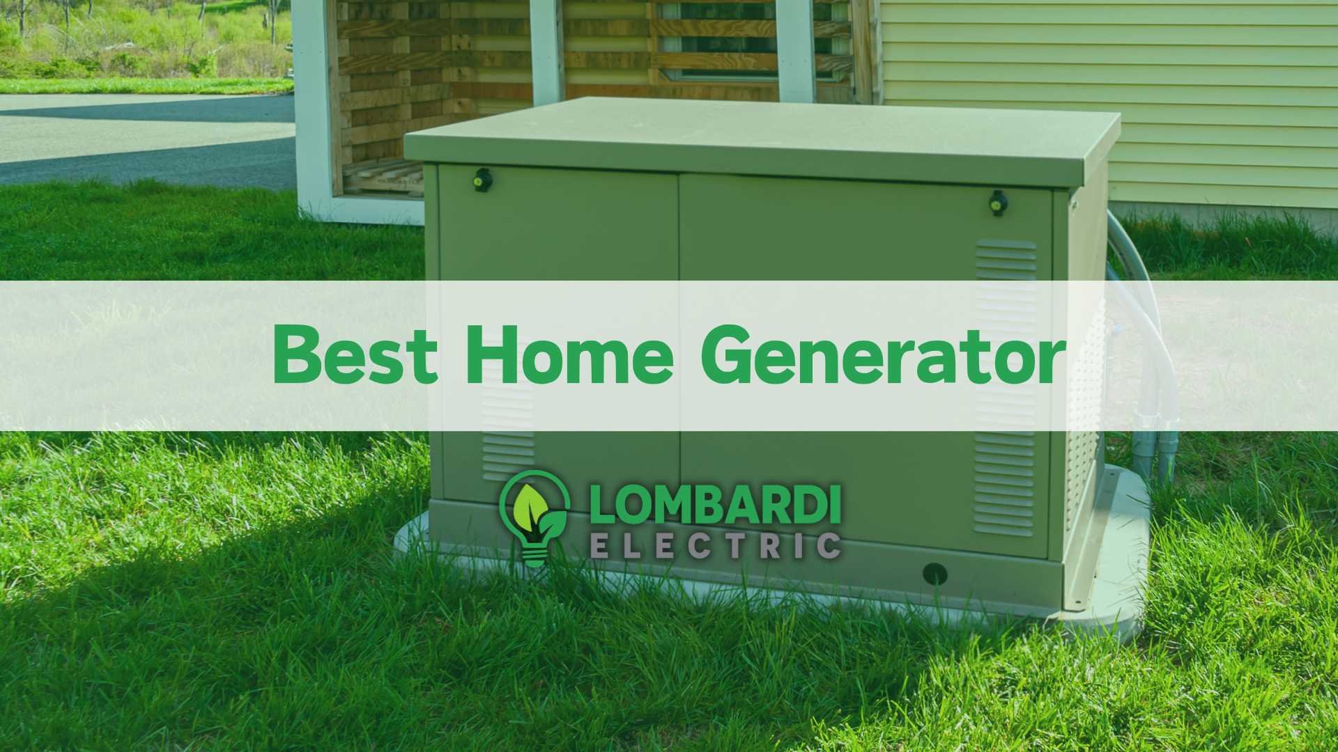 Best Home Generator Louisiana